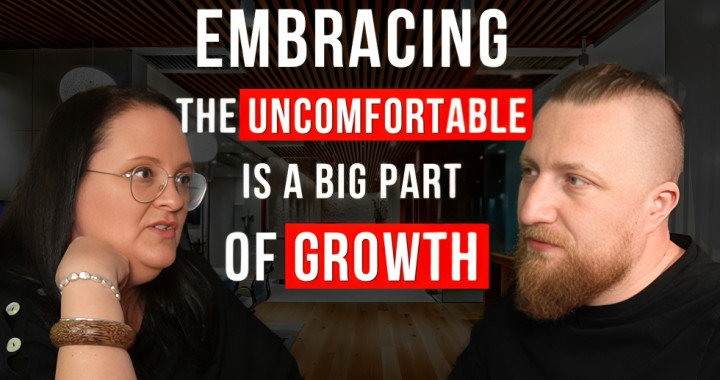 Embracing the uncomfortable is a big part of GROWTH – KATE MANTON | EP. #13